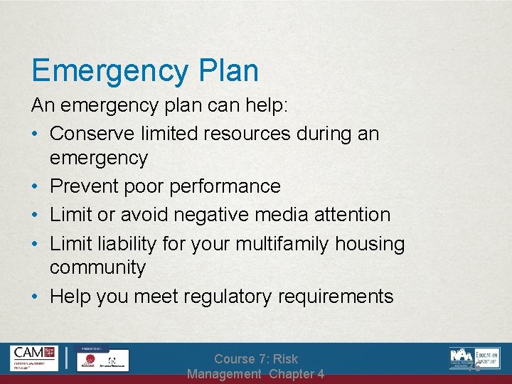 Emergency Plan An emergency plan can help: • Conserve limited resources during an emergency