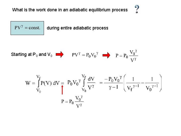 What is the work done in an adiabatic equilibrium process during entire adiabatic process