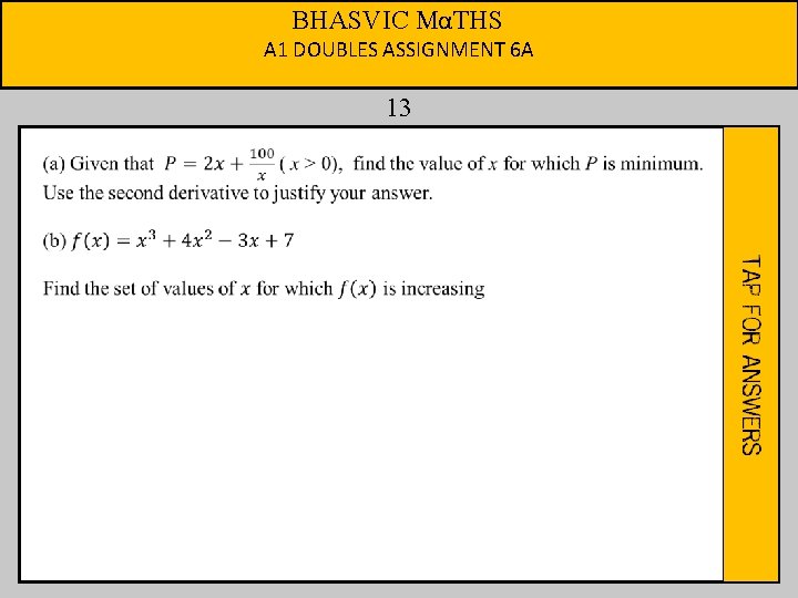 BHASVIC MαTHS A 1 DOUBLES ASSIGNMENT 6 A 13 