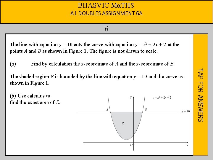 BHASVIC MαTHS A 1 DOUBLES ASSIGNMENT 6 A 6 The line with equation y