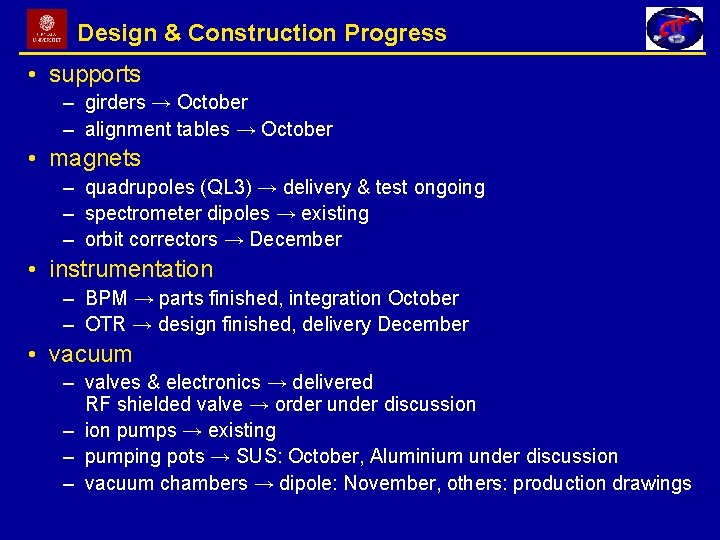 Design & Construction Progress • supports – girders → October – alignment tables →