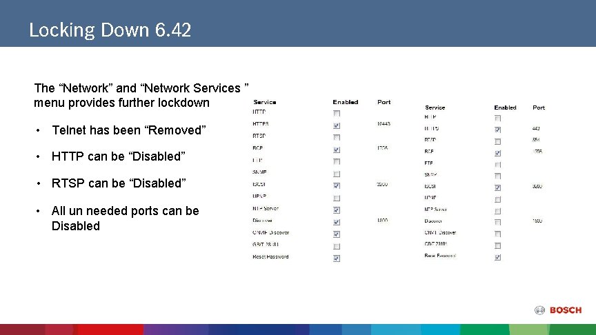 Locking Down 6. 42 The “Network” and “Network Services ” menu provides further lockdown