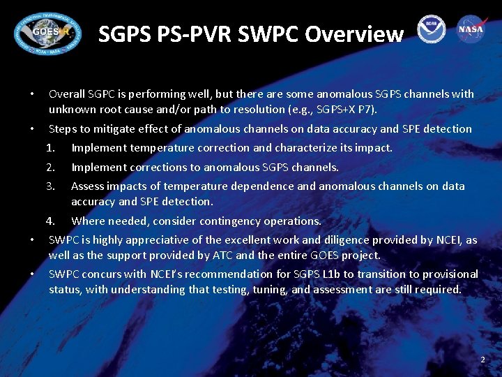 SGPS PS-PVR SWPC Overview • Overall SGPC is performing well, but there are some