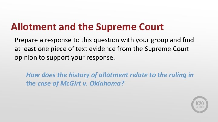 Allotment and the Supreme Court Prepare a response to this question with your group