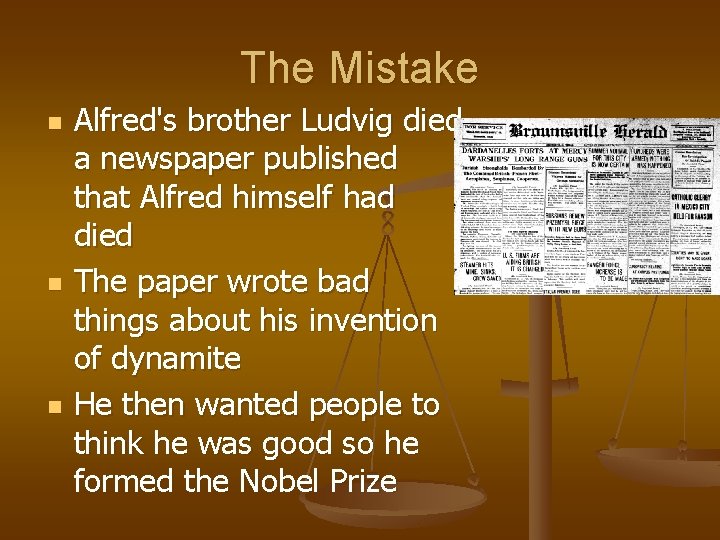 The Mistake n n n Alfred's brother Ludvig died a newspaper published that Alfred