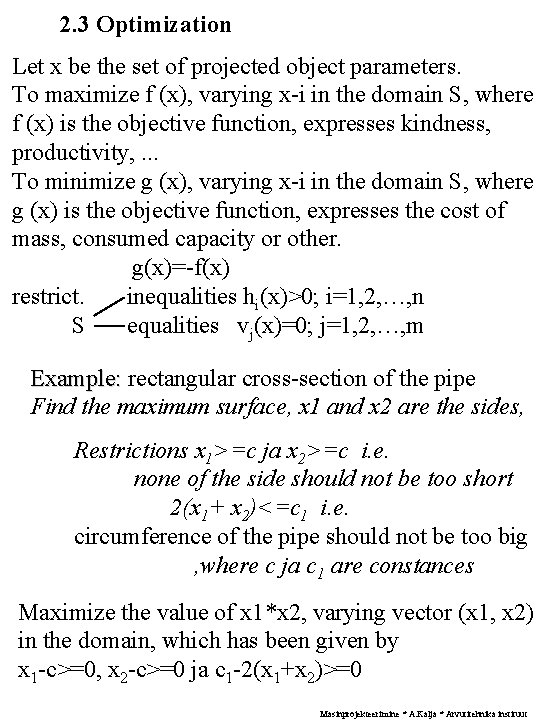 2. 3 Optimization Let x be the set of projected object parameters. To maximize