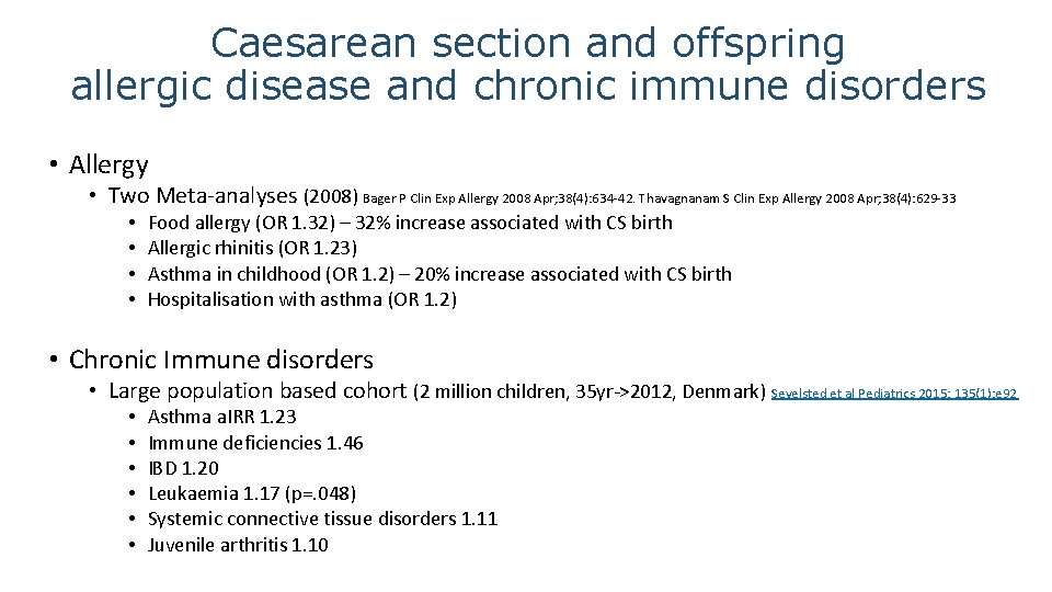 Caesarean section and offspring allergic disease and chronic immune disorders • Allergy • Two