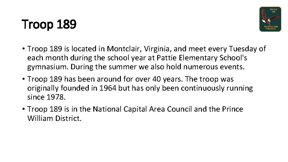 Troop 189 • Troop 189 is located in Montclair, Virginia, and meet every Tuesday