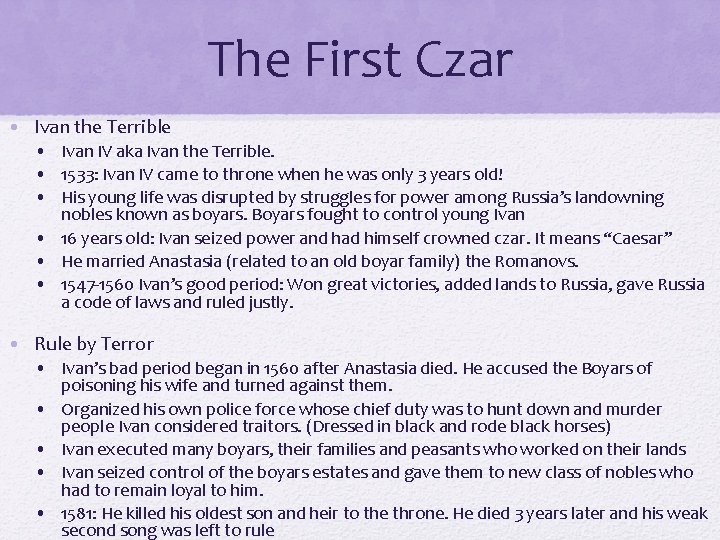 The First Czar • Ivan the Terrible • Ivan IV aka Ivan the Terrible.