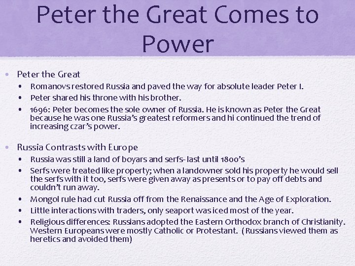 Peter the Great Comes to Power • Peter the Great • Romanovs restored Russia