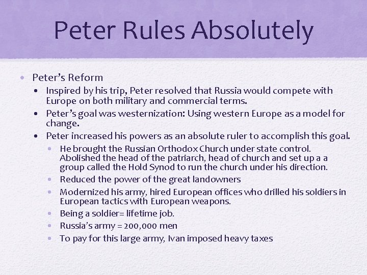 Peter Rules Absolutely • Peter’s Reform • Inspired by his trip, Peter resolved that Peter Rules Absolutely • Peter’s Reform • Inspired by his trip, Peter resolved that