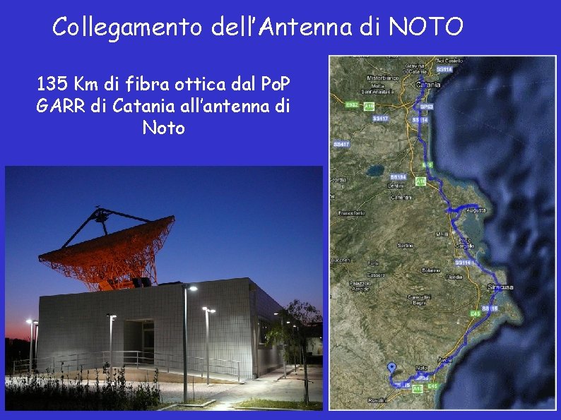 Collegamento dell’Antenna di NOTO 135 Km di fibra ottica dal Po. P GARR di
