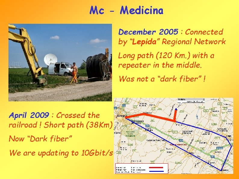 Mc - Medicina December 2005 : Connected by “Lepida” Regional Network Long path (120