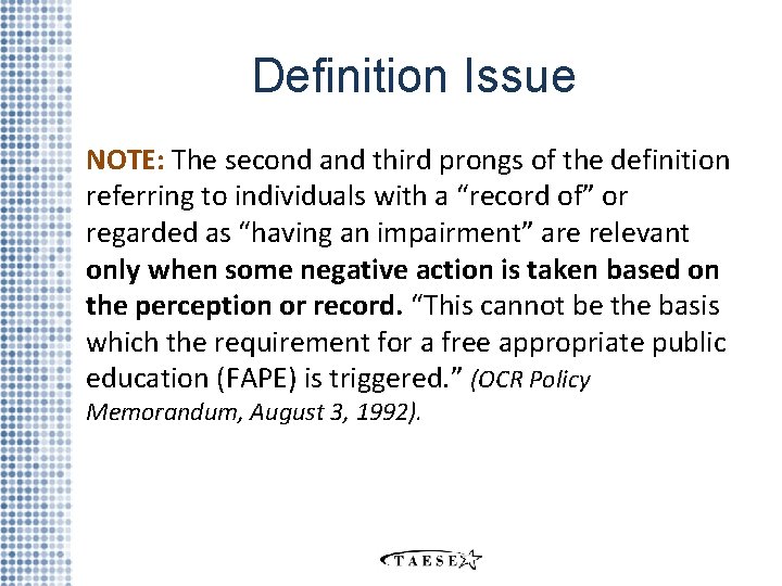 Definition Issue NOTE: The second and third prongs of the definition referring to individuals