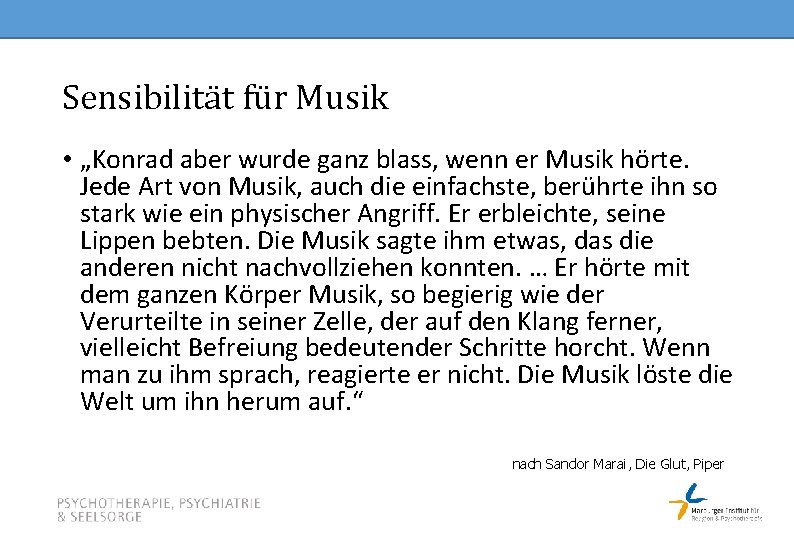 Sensibilität für Musik • „Konrad aber wurde ganz blass, wenn er Musik hörte. Jede