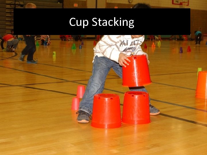 Cup Stacking 