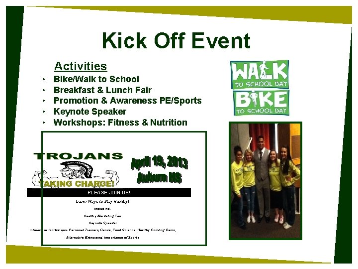 Kick Off Event Activities • • • Bike/Walk to School Breakfast & Lunch Fair