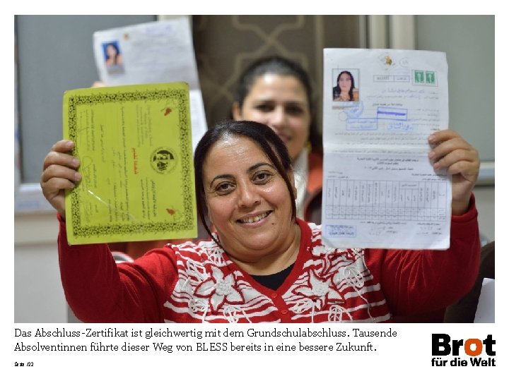 Das Abschluss-Zertifikat ist gleichwertig mit dem Grundschulabschluss. Tausende Absolventinnen führte dieser Weg von BLESS