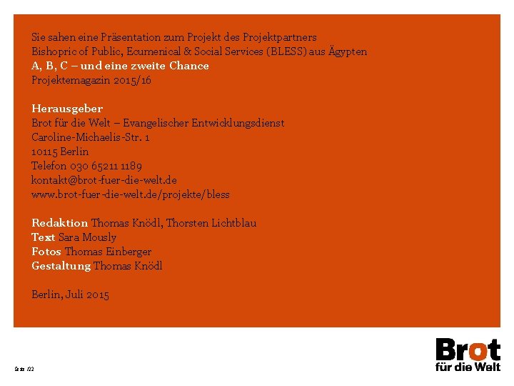 Sie sahen eine Präsentation zum Projekt des Projektpartners Bishopric of Public, Ecumenical & Social