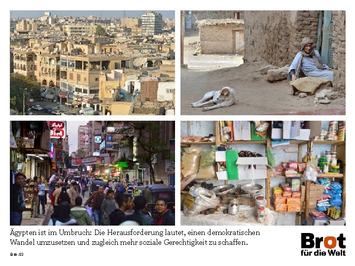 Ägypten ist im Umbruch: Die Herausforderung lautet, einen demokratischen Wandel umzusetzen und zugleich mehr