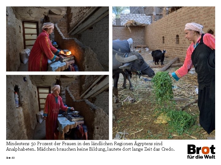 Mindestens 50 Prozent der Frauen in den ländlichen Regionen Ägyptens sind Analphabeten. Mädchen brauchen