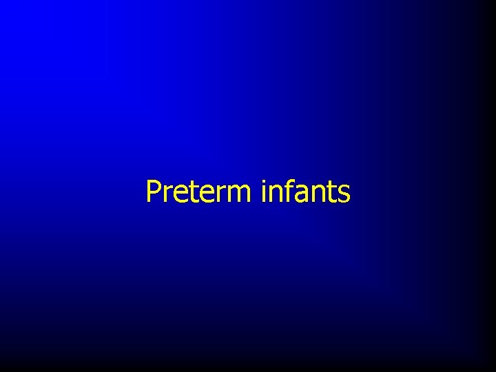 Preterm infants 