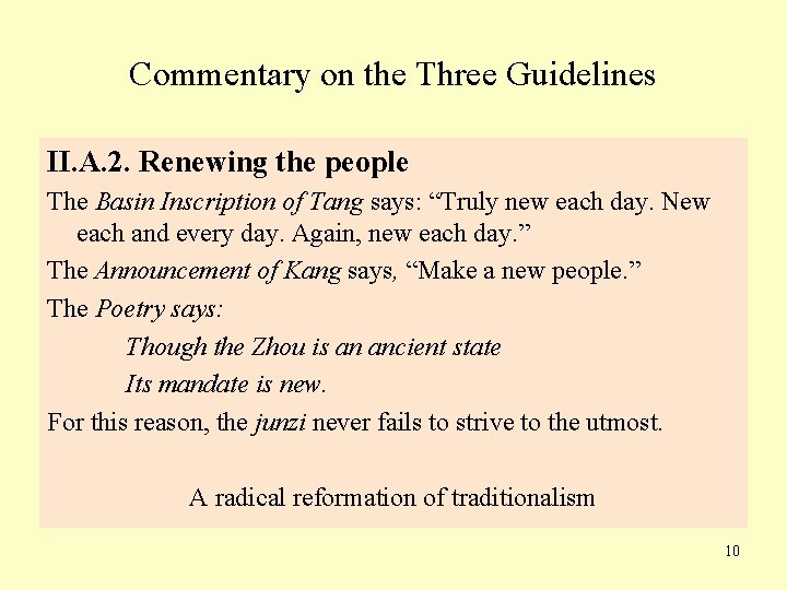 Commentary on the Three Guidelines II. A. 2. Renewing the people The Basin Inscription