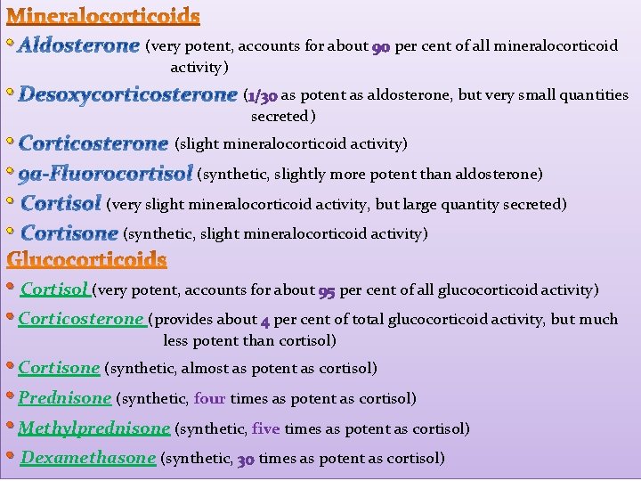  • • • (very potent, accounts for about activity) ( per cent of