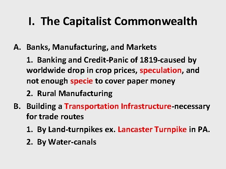 I. The Capitalist Commonwealth A. Banks, Manufacturing, and Markets 1. Banking and Credit-Panic of