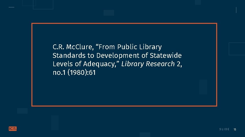 C. R. Mc. Clure, “From Public Library Standards to Development of Statewide Levels of