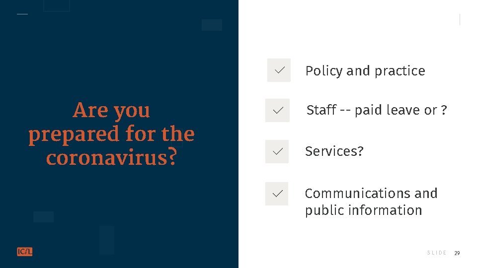 Policy and practice Are you prepared for the coronavirus? Staff -- paid leave or