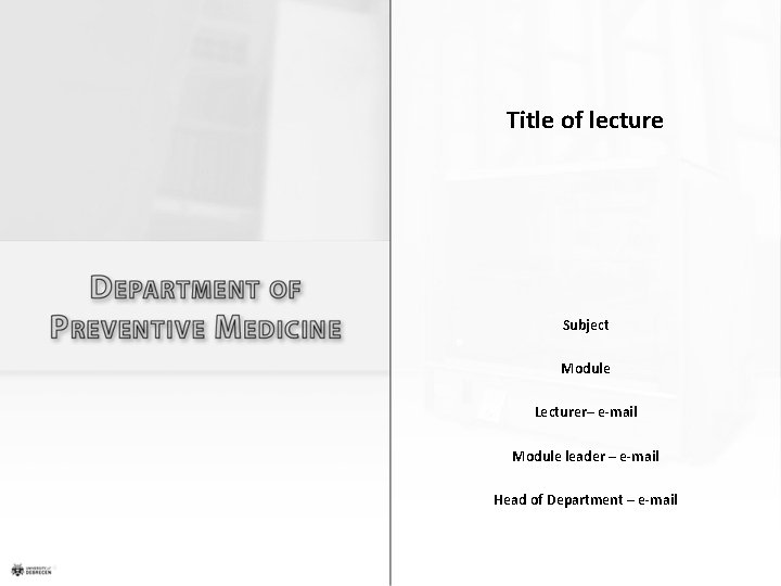 Title of lecture Subject Module Lecturer email Module