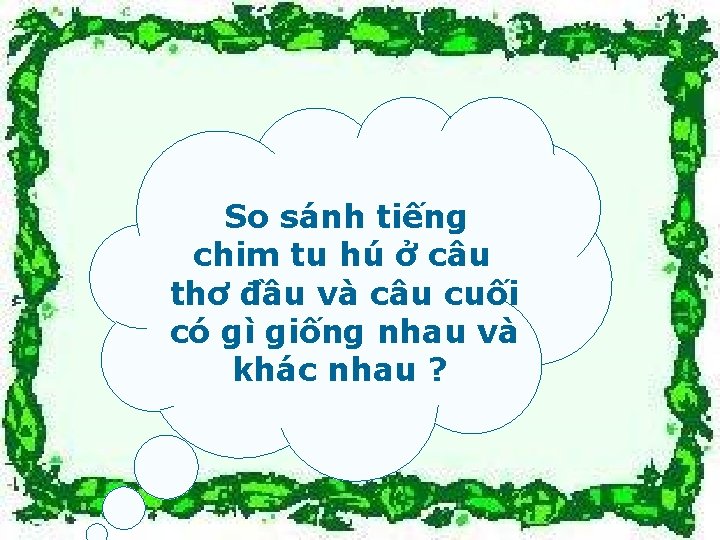 So sánh tiếng chim tu hú ở câu thơ đầu và câu cuối có