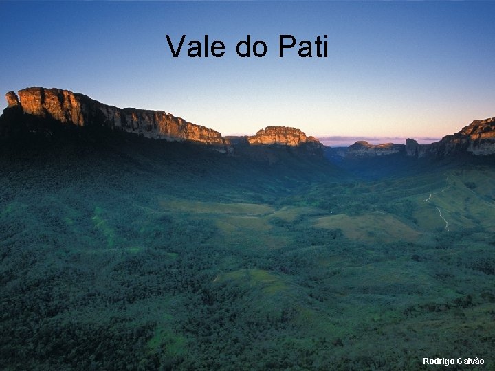 Vale do Pati Rodrigo Galvão 