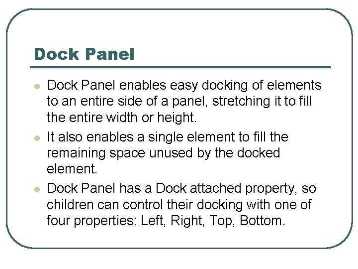 Dock Panel l Dock Panel enables easy docking of elements to an entire side