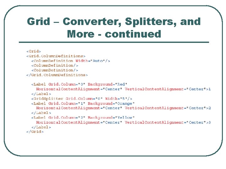 Grid – Converter, Splitters, and More - continued 