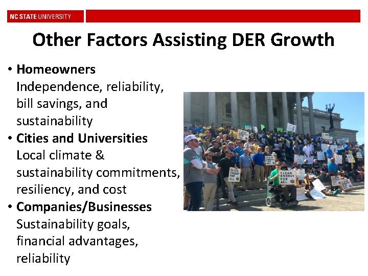 Other Factors Assisting DER Growth • Homeowners Independence, reliability, bill savings, and sustainability •