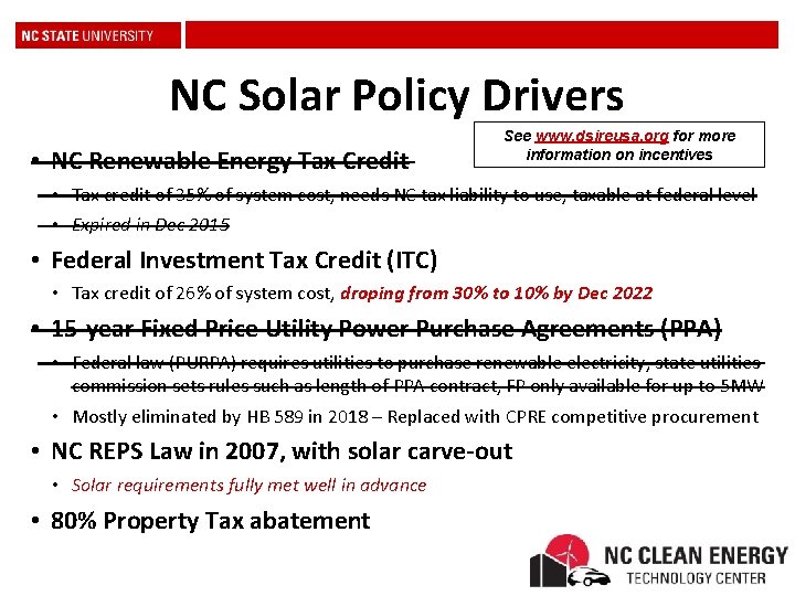 NC Solar Policy Drivers • NC Renewable Energy Tax Credit See www. dsireusa. org