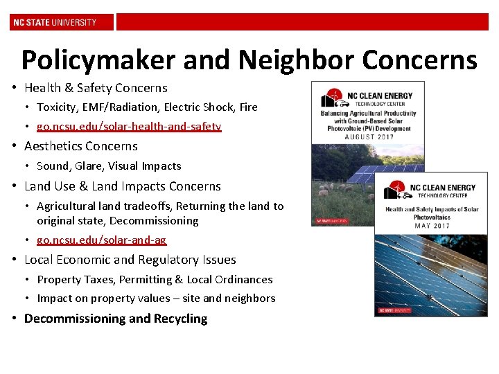 Policymaker and Neighbor Concerns • Health & Safety Concerns • Toxicity, EMF/Radiation, Electric Shock,
