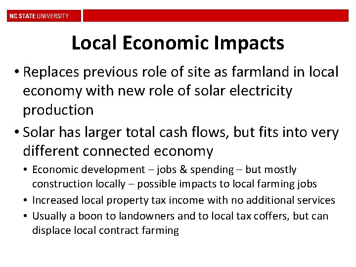 Local Economic Impacts • Replaces previous role of site as farmland in local economy