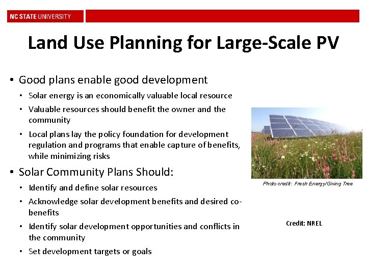 Land Use Planning for Large-Scale PV • Good plans enable good development • Solar