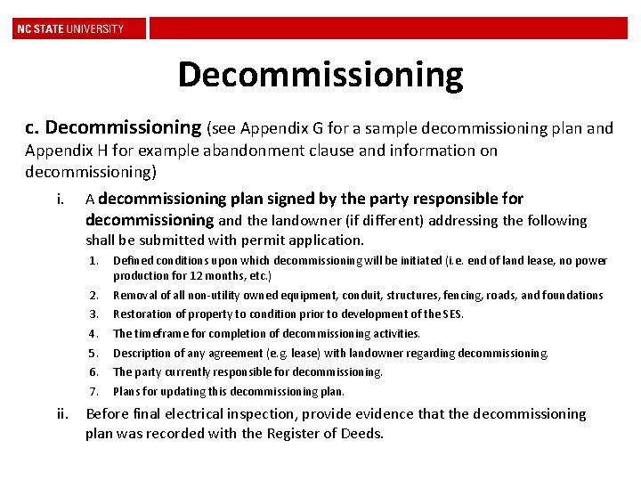 Decommissioning c. Decommissioning (see Appendix G for a sample decommissioning plan and Appendix H