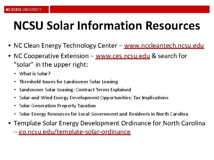 NCSU Solar Information Resources • NC Clean Energy Technology Center – www. nccleantech. ncsu.