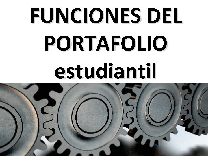 FUNCIONES DEL PORTAFOLIO estudiantil 