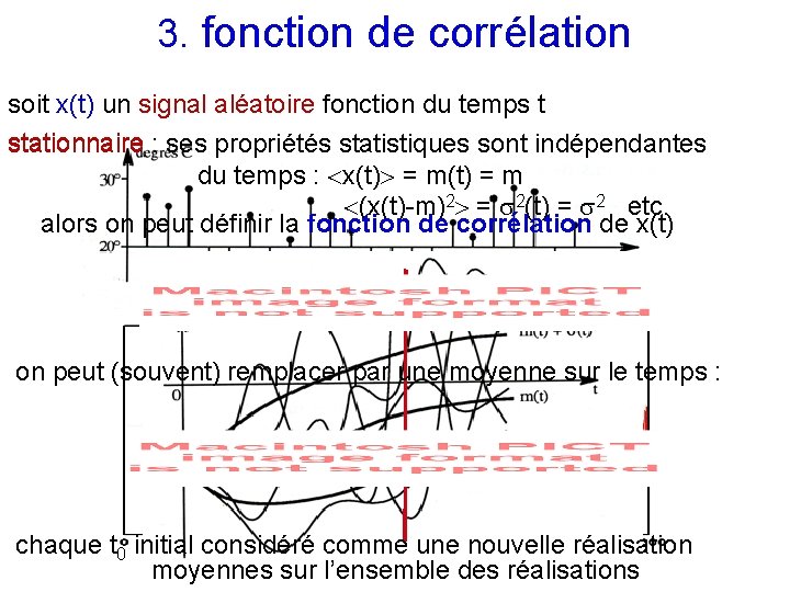 3. fonction de corrélation soit x(t) un signal aléatoire fonction du temps t stationnaire