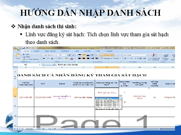 HƯỚNG DẪN NHẬP DANH SÁCH v Nhận danh sách thí sinh: § Lĩnh vực