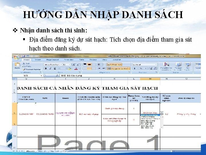 HƯỚNG DẪN NHẬP DANH SÁCH v Nhận danh sách thí sinh: § Địa điểm