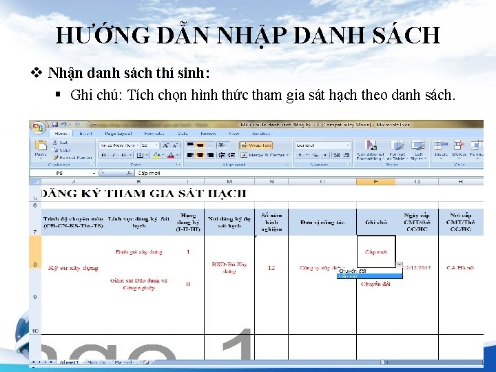 HƯỚNG DẪN NHẬP DANH SÁCH v Nhận danh sách thí sinh: § Ghi chú: