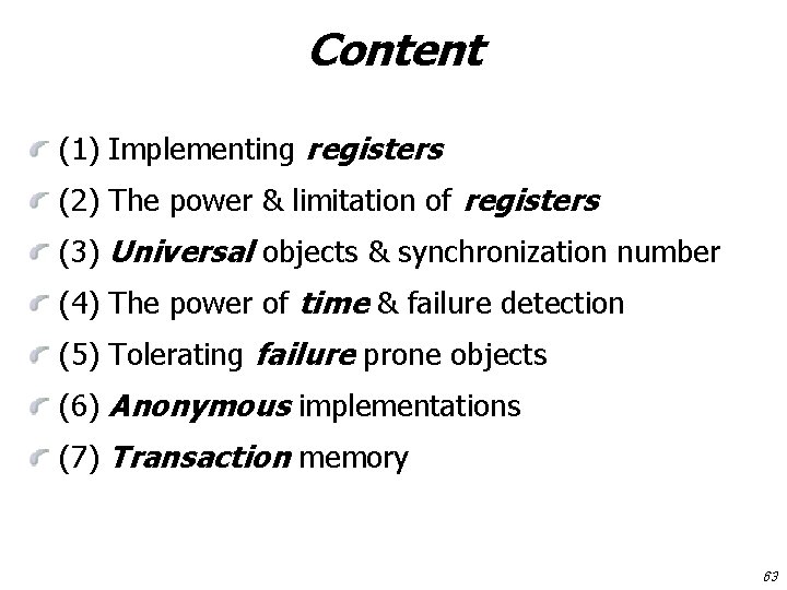Content (1) Implementing registers (2) The power & limitation of registers (3) Universal objects