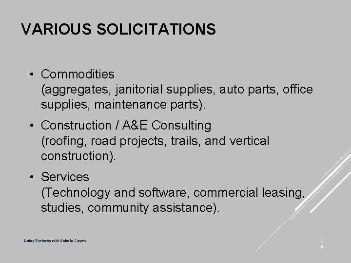 VARIOUS SOLICITATIONS • Commodities (aggregates, janitorial supplies, auto parts, office supplies, maintenance parts). •